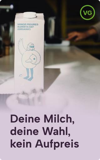 Deine Milch, deine Wahl, kein Aufpreis